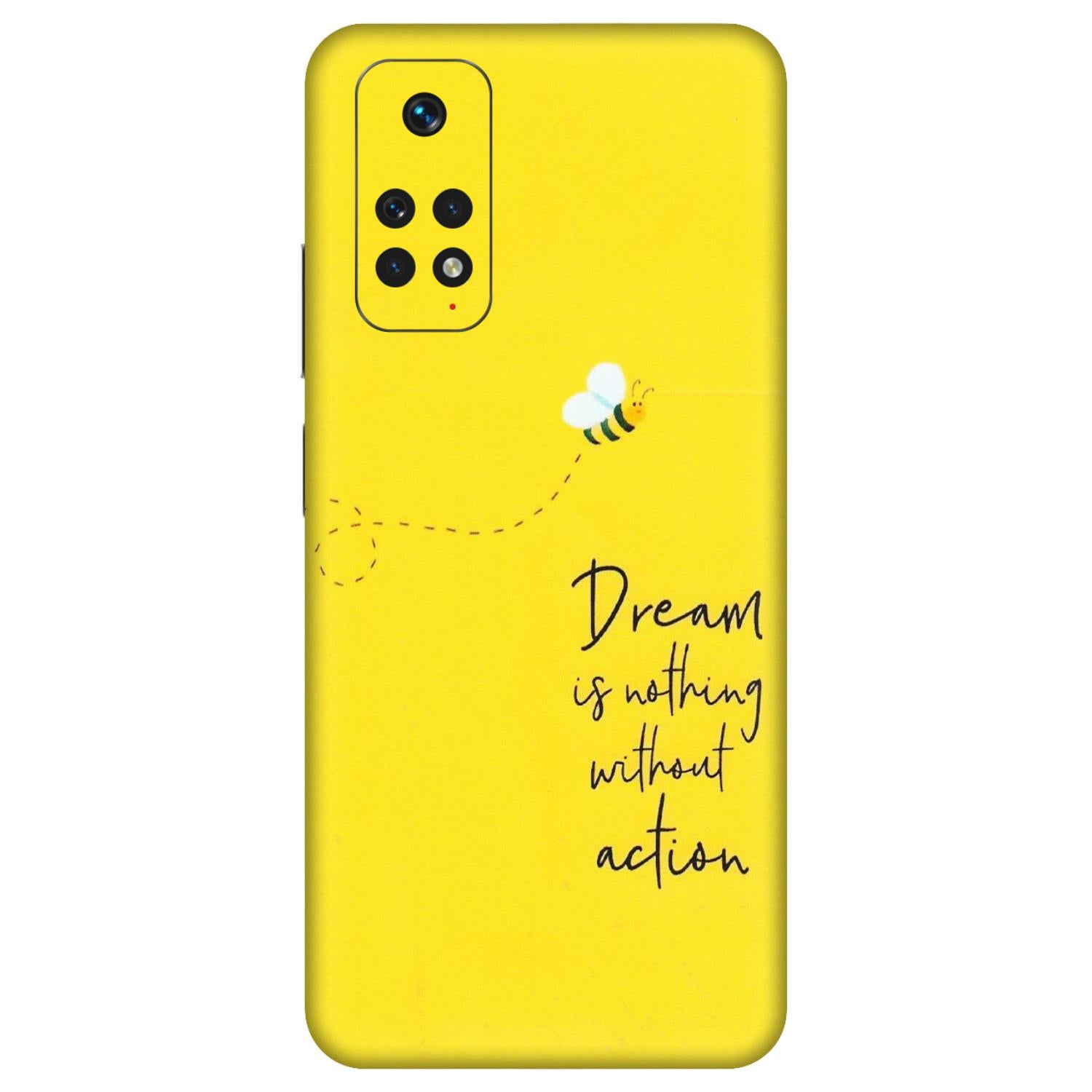 Xiaomi Redmi Phone Skins (All Models) - Dream Is Nothing Without Action - Matte Finish (M-138) Redmi Note 11