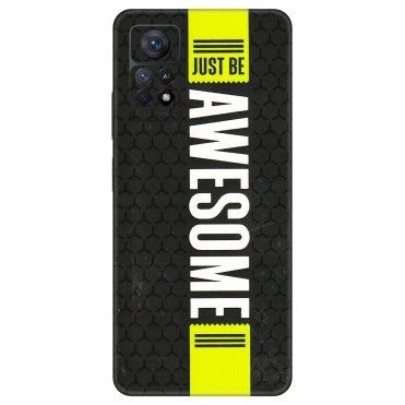 Xiaomi Redmi Phone Skins (All Models) - Just Be Awesome - 3D Embossed Finish (L-101) Redmi Note 11 Pro