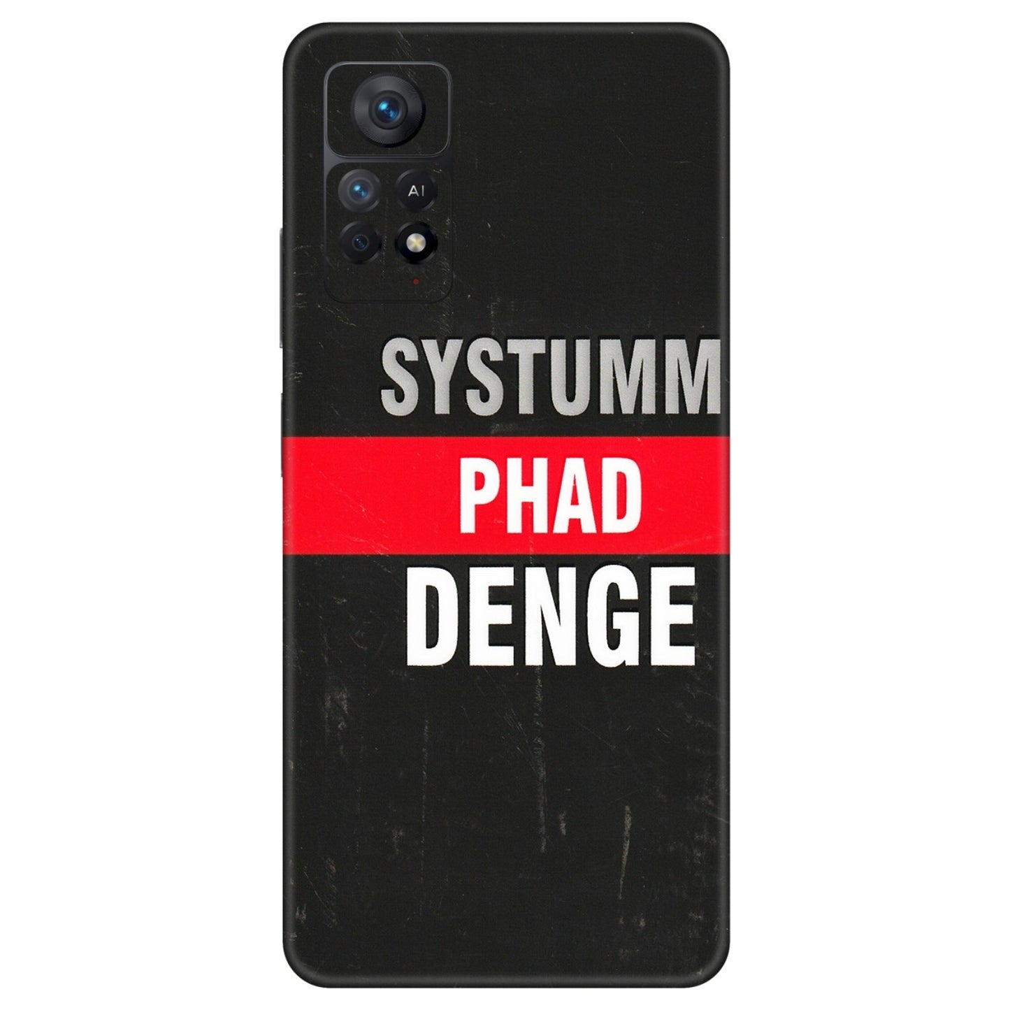 Xiaomi Redmi Phone Skins (All Models) - Systumm Phad Denge - 3D Embossed Finish (L-278) Redmi Note 11 Pro Plus 5G
