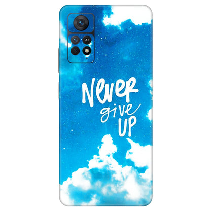 Xiaomi Redmi Phone Skins (All Models) - Never Give Up - 3D Embossed Finish (L-279) Redmi Note 11 Pro Plus 5G