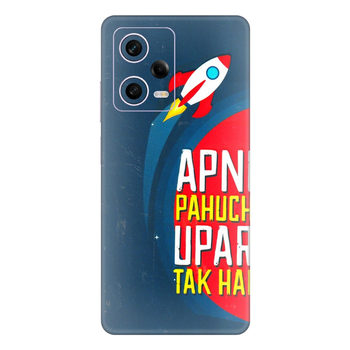 Xiaomi Redmi Phone Skins (All Models) - Apni Pahuch Upar Tak Hai - 3D Embossed Finish (L-276) Redmi Note 12 Pro 5G