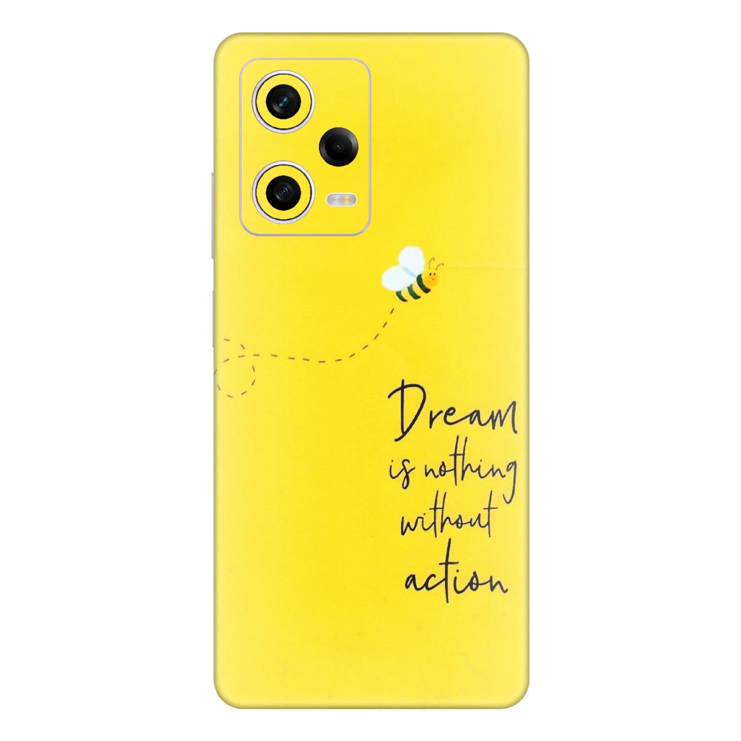 Xiaomi Redmi Phone Skins (All Models) - Dream Is Nothing Without Action - Matte Finish (M-138) Redmi Note 12 Pro 5G