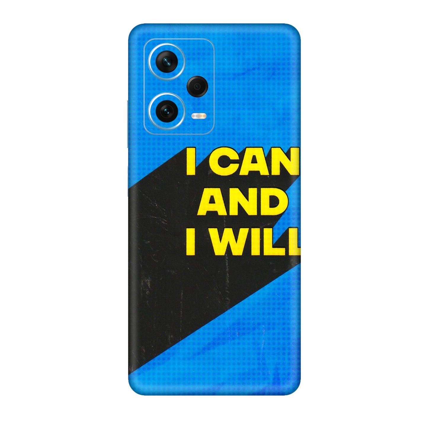 Xiaomi Redmi Phone Skins (All Models) - I Can And I Will - 3D Embossed Finish (L-281) Redmi Note 12 Pro Plus 5G