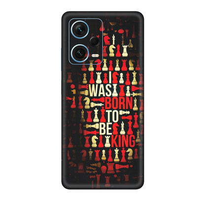 Xiaomi Redmi Phone Skins (All Models) - Born To Be King - Matte Finish (M-73) Redmi Note 12 Pro Plus 5G