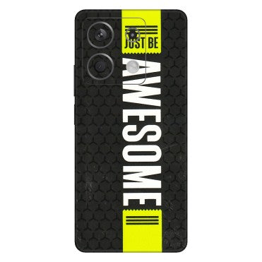 Xiaomi Redmi Phone Skins (All Models) - Just Be Awesome - 3D Embossed Finish (L-101) Redmi Note 13 5G