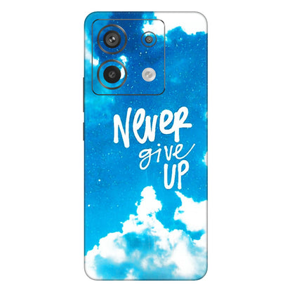 Xiaomi Redmi Phone Skins (All Models) - Never Give Up - 3D Embossed Finish (L-279) Redmi Note 13 Pro 5G