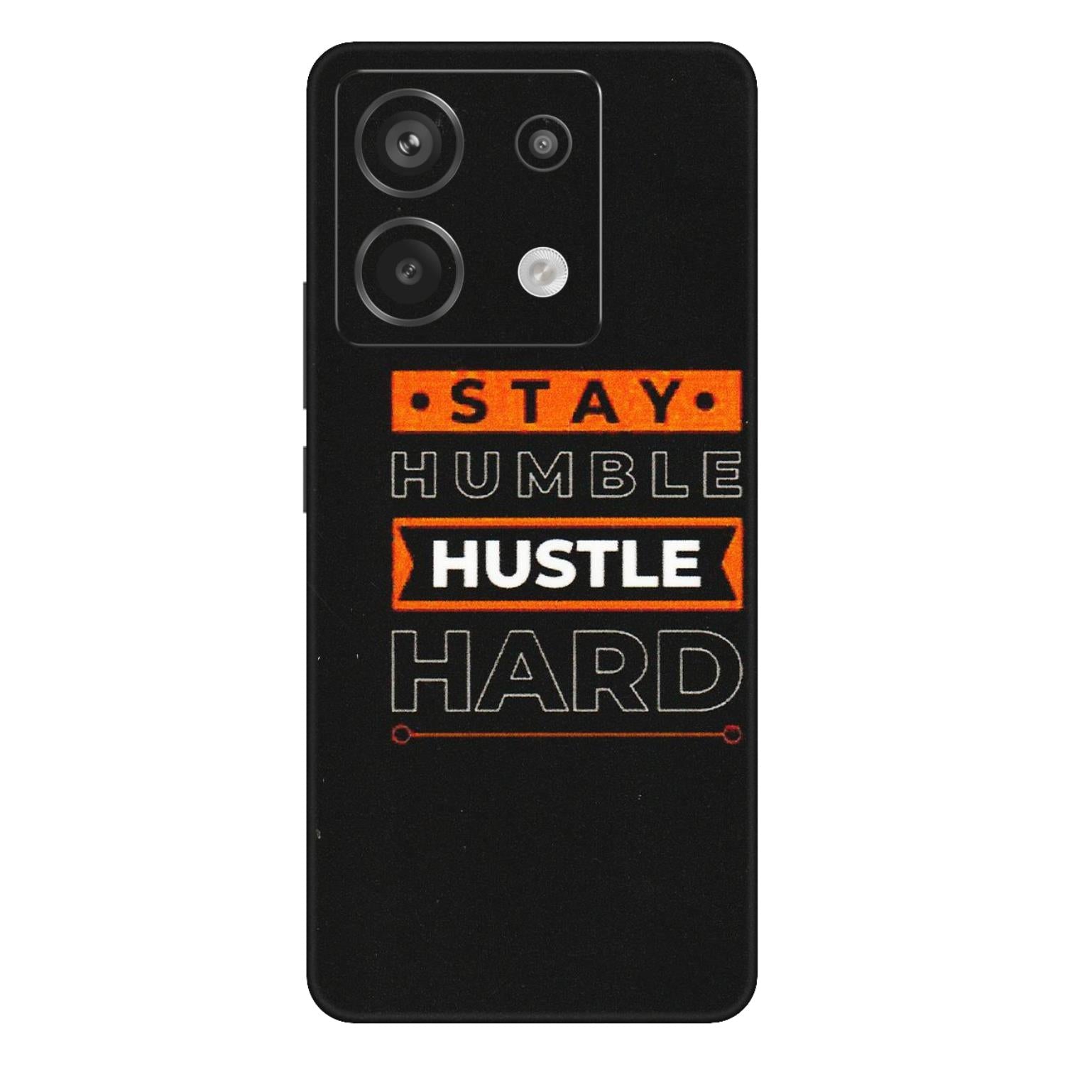 Xiaomi Redmi Phone Skins (All Models) - Stay Humble Stay Hard - Matte Finish (M-48) Redmi Note 13 Pro 5G