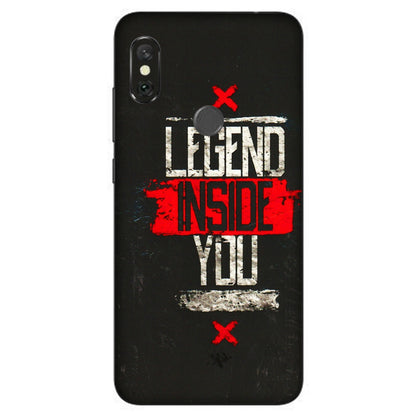 Xiaomi Redmi Phone Skins (All Models) - Legend Inside You - 3D Embossed Finish (L-186) Redmi Note 6 Pro