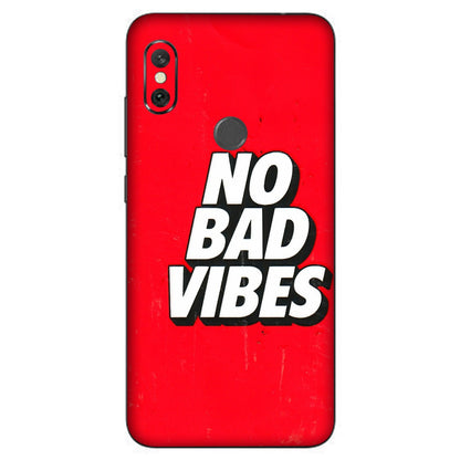 Xiaomi Redmi Phone Skins (All Models) - No Bad Vibes - 3D Embossed Finish (L-280) Redmi Note 6 Pro