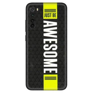 Xiaomi Redmi Phone Skins (All Models) - Just Be Awesome - 3D Embossed Finish (L-101) Redmi Note 8