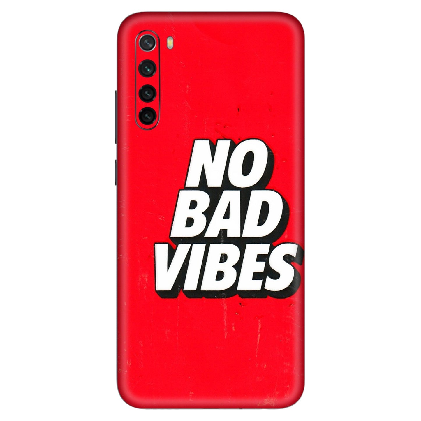 Xiaomi Redmi Phone Skins (All Models) - No Bad Vibes - 3D Embossed Finish (L-280) Redmi Note 8