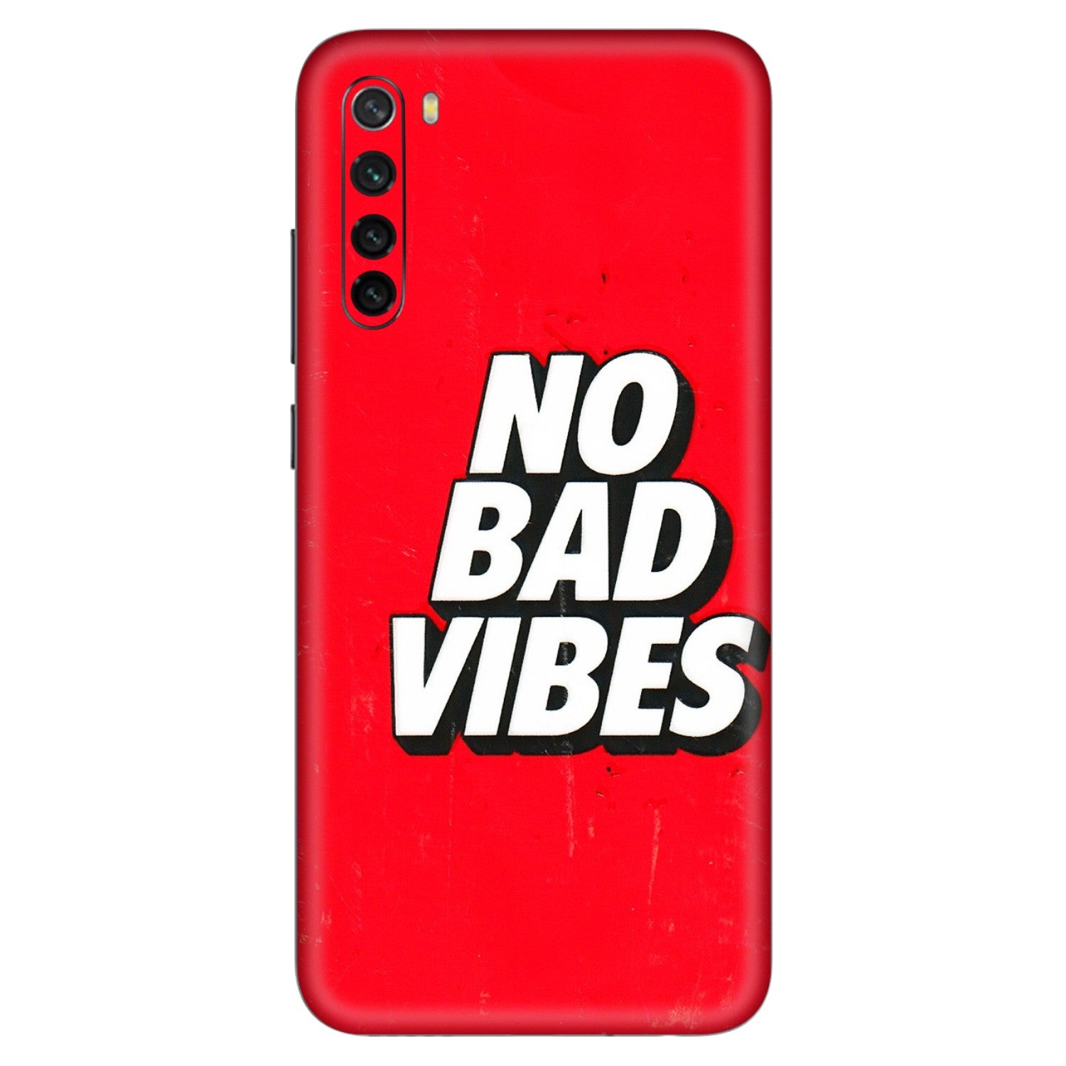Xiaomi Redmi Phone Skins (All Models) - No Bad Vibes - 3D Embossed Finish (L-280) Redmi Note 8