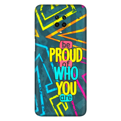 Xiaomi Redmi Phone Skins (All Models) - Be Proud Of Who You Are - 3D Embossed Finish (L-277) Redmi Note 9 Pro Max