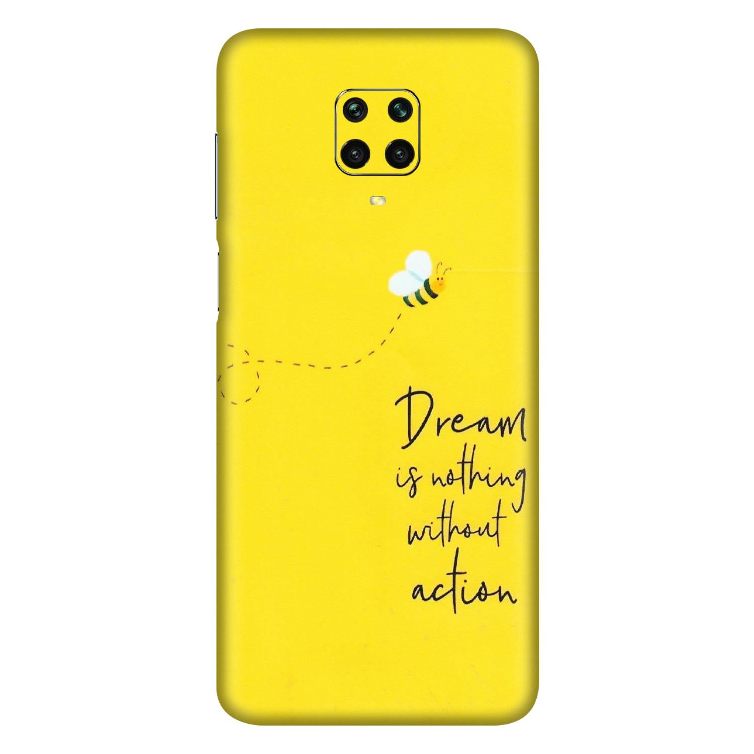 Xiaomi Redmi Phone Skins (All Models) - Dream Is Nothing Without Action - Matte Finish (M-138) Redmi Note 9 Pro Max