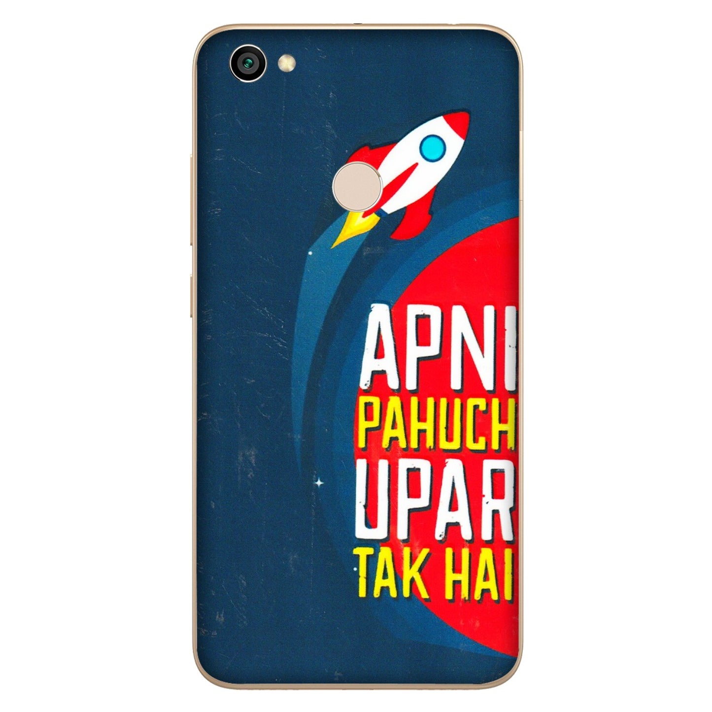 Xiaomi Redmi Phone Skins (All Models) - Apni Pahuch Upar Tak Hai - 3D Embossed Finish (L-276) Redmi Y1