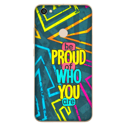 Xiaomi Redmi Phone Skins (All Models) - Be Proud Of Who You Are - 3D Embossed Finish (L-277) Redmi Y1
