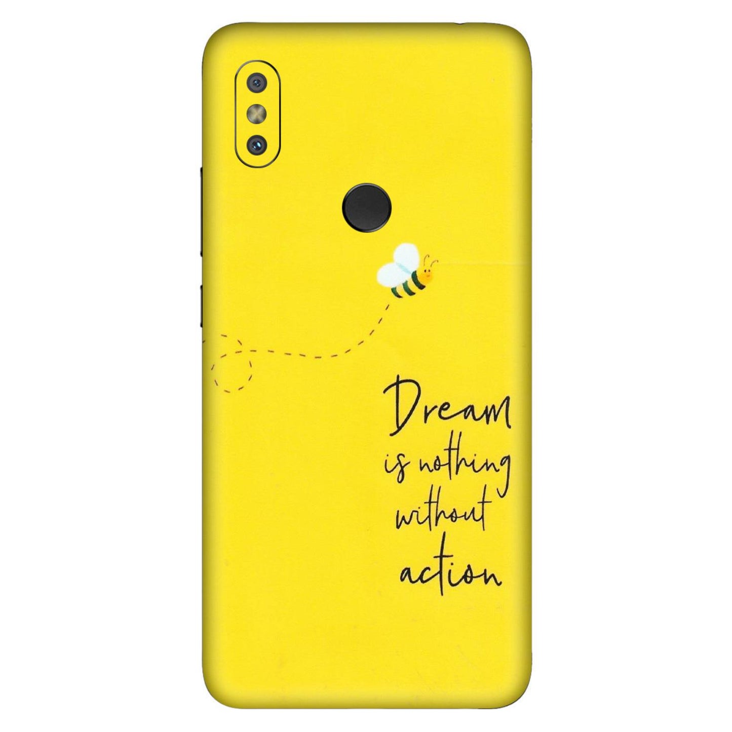 Xiaomi Redmi Phone Skins (All Models) - Dream Is Nothing Without Action - Matte Finish (M-138) Redmi Y2