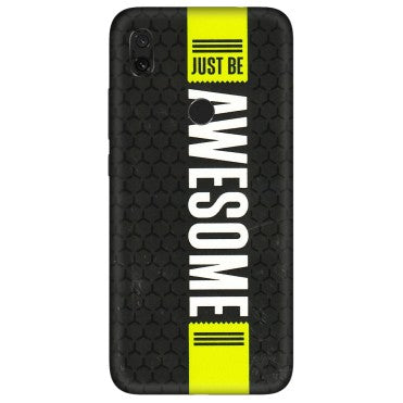 Xiaomi Redmi Phone Skins (All Models) - Just Be Awesome - 3D Embossed Finish (L-101) Redmi Y3