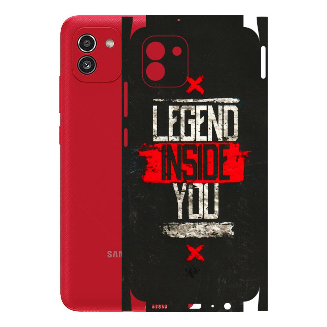 Samsung A/S Series Phone Skins (All Models) - Legend Inside You - 3D Embossed Finish (L-186) Samsung Galaxy A03