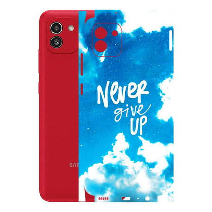 Samsung A/S Series Phone Skins (All Models) - Never Give Up - 3D Embossed Finish (L-279) Samsung Galaxy A03