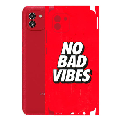 Samsung A/S Series Phone Skins (All Models) - No Bad Vibes - 3D Embossed Finish (L-280) Samsung Galaxy A03