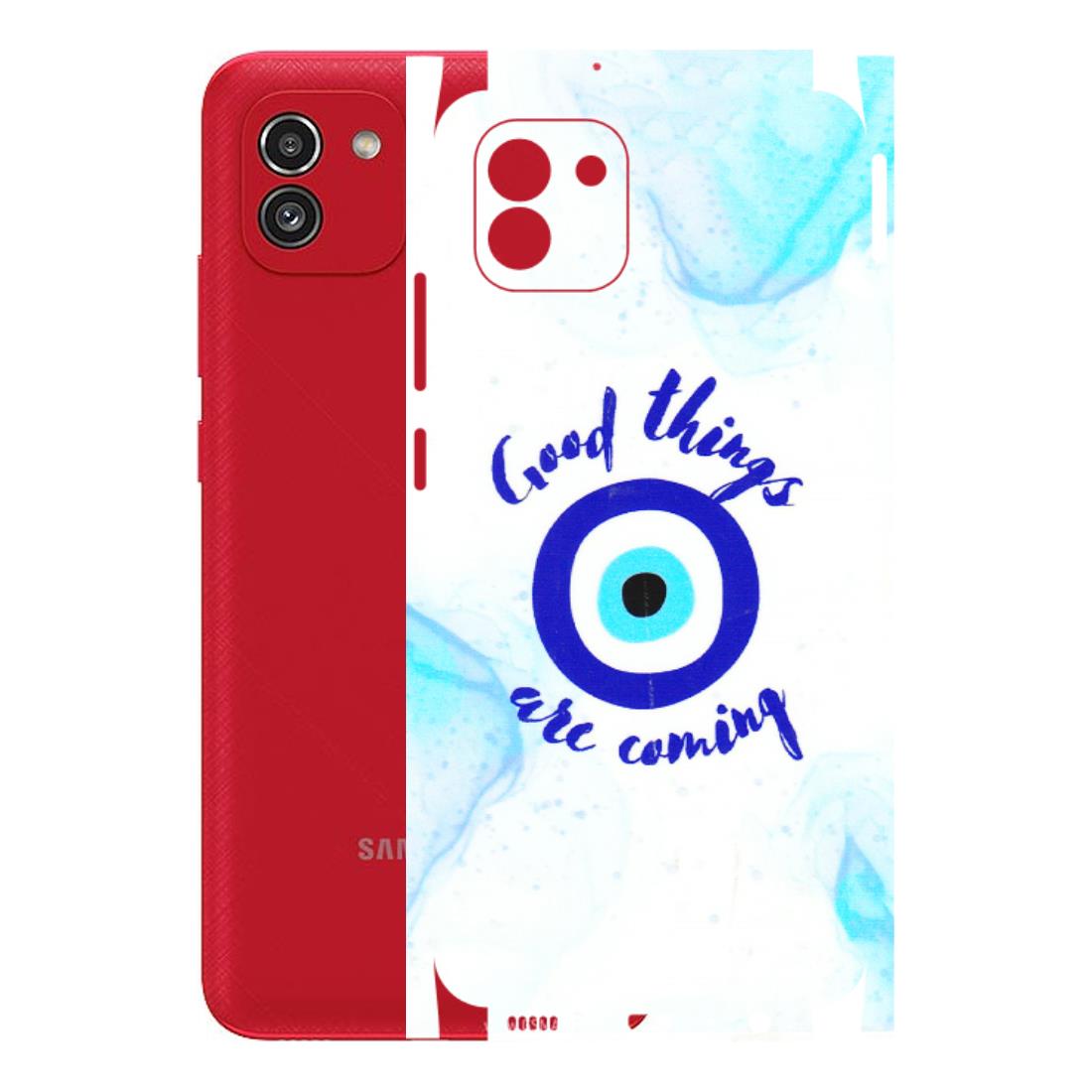 Samsung A/S Series Phone Skins (All Models) - Evil Eye Good Things Are Coming - 3D Embossed Finish (L-322) Samsung Galaxy A03