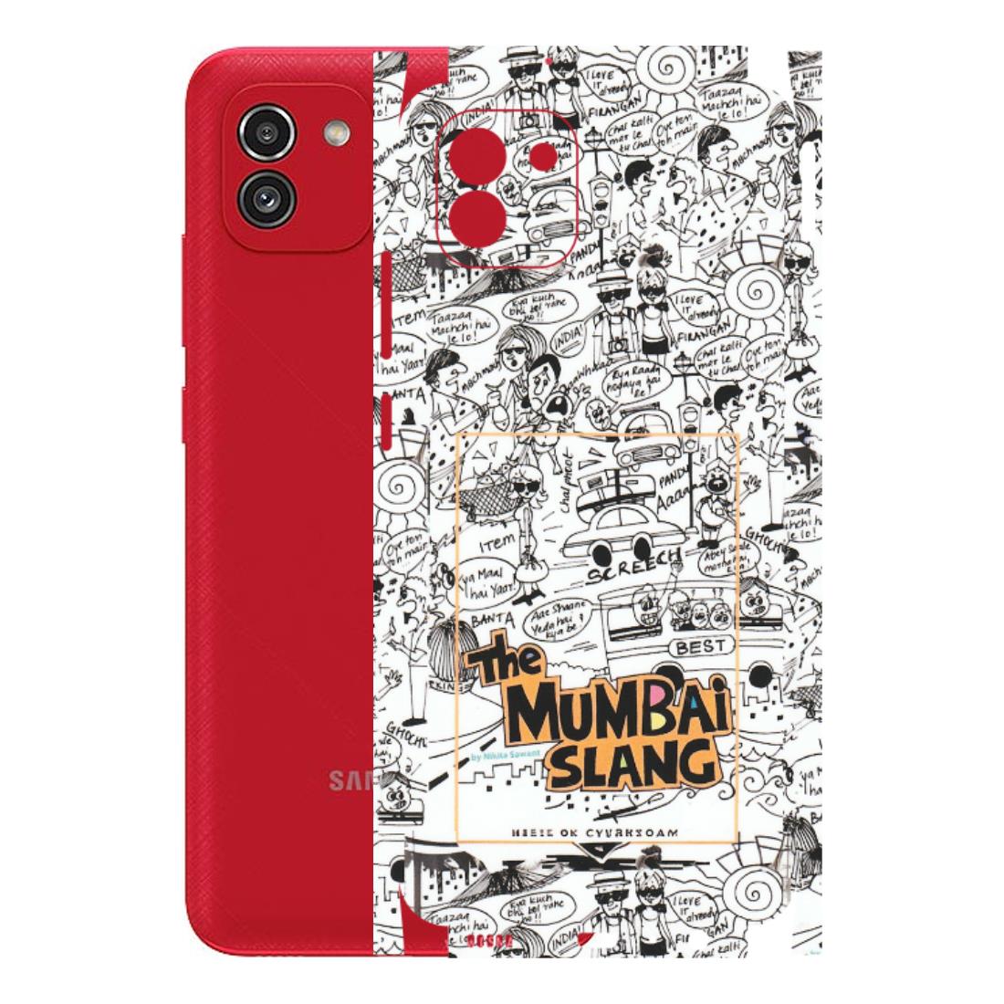 Samsung A/S Series Phone Skins (All Models) - The Mumbai Slang - Matte Finish (M-142) Samsung Galaxy A03