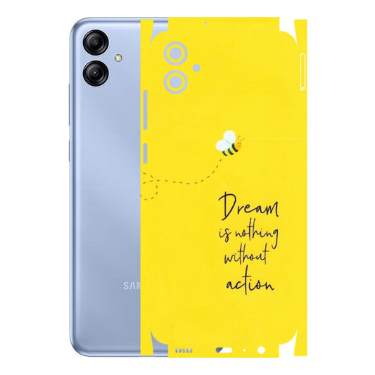 Samsung A/S Series Phone Skins (All Models) - Dream Is Nothing Without Action - Matte Finish (M-138) Samsung Galaxy A04E
