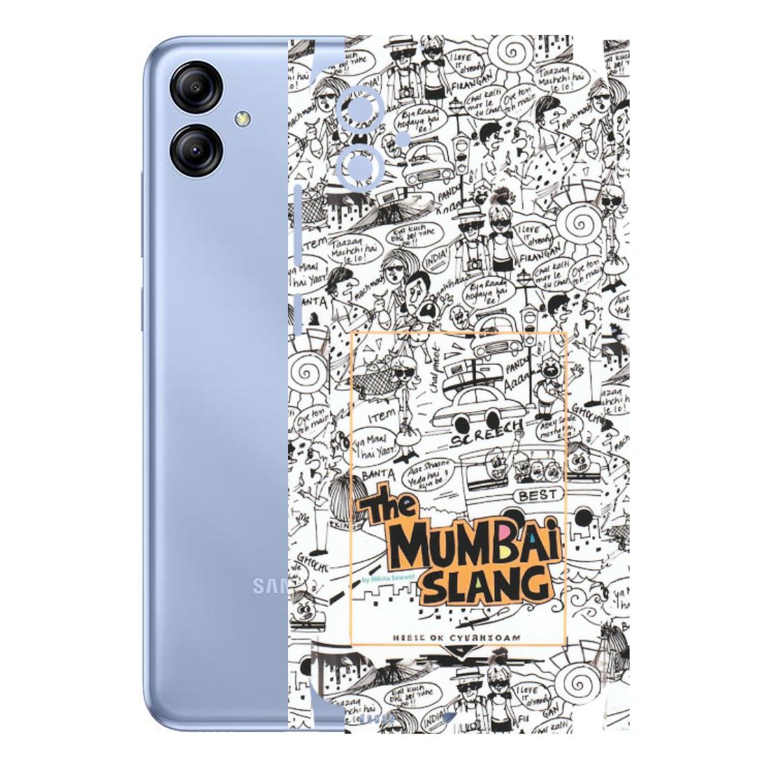 Samsung A/S Series Phone Skins (All Models) - The Mumbai Slang - Matte Finish (M-142) Samsung Galaxy A04E