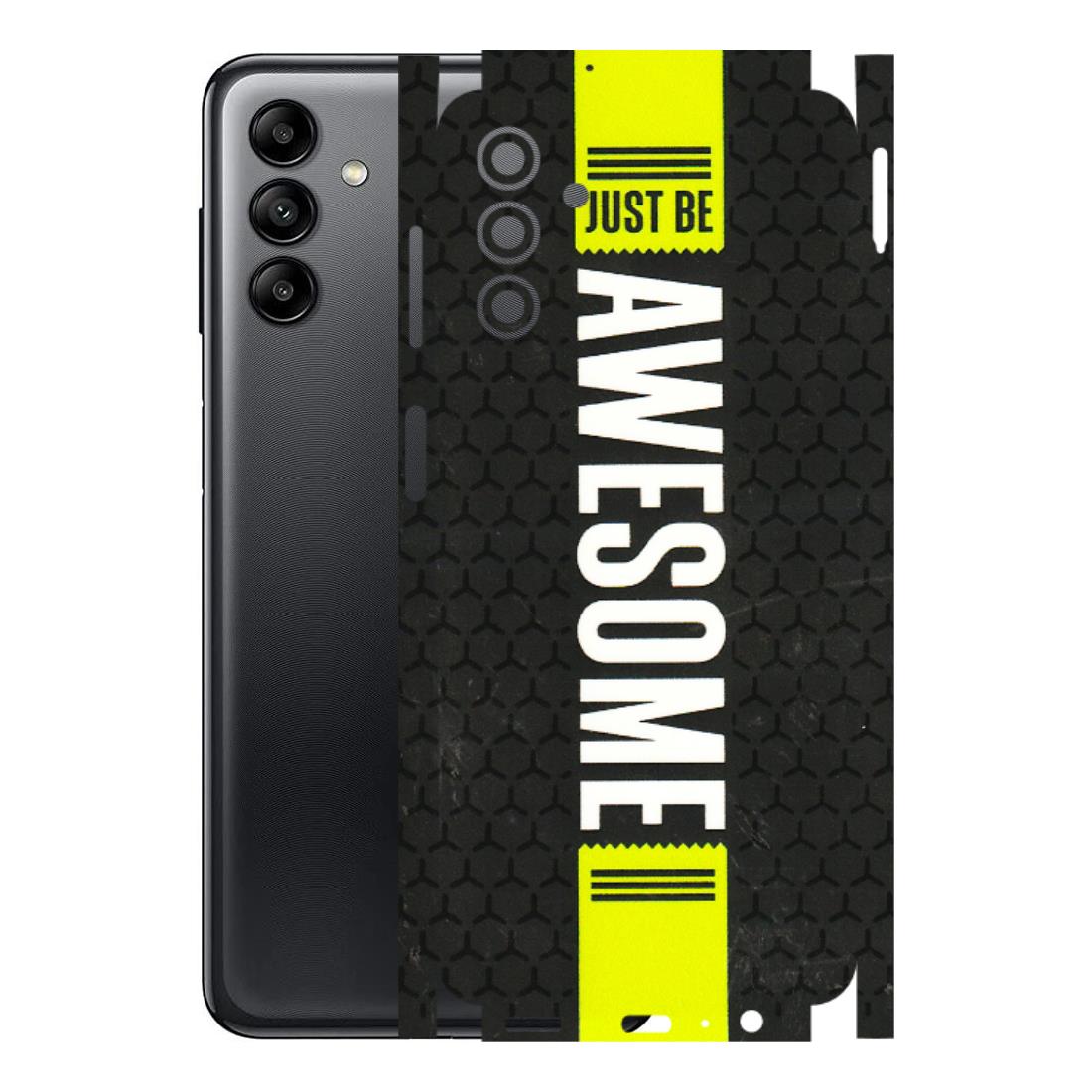 Samsung A/S Series Phone Skins (All Models) - Just Be Awesome - 3D Embossed Finish (L-101) Samsung Galaxy A04S