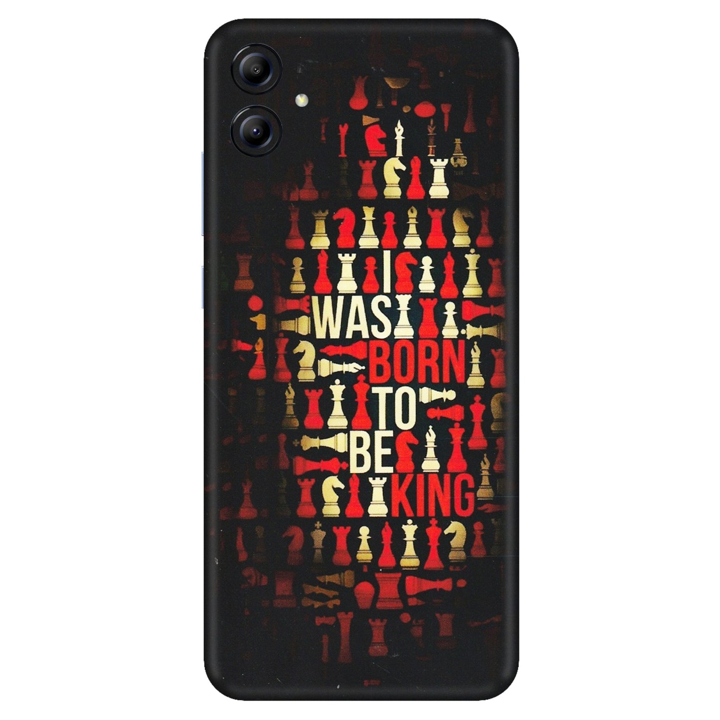 Samsung A/S Series Phone Skins (All Models) - Born To Be King - Matte Finish (M-73) Samsung Galaxy A04E