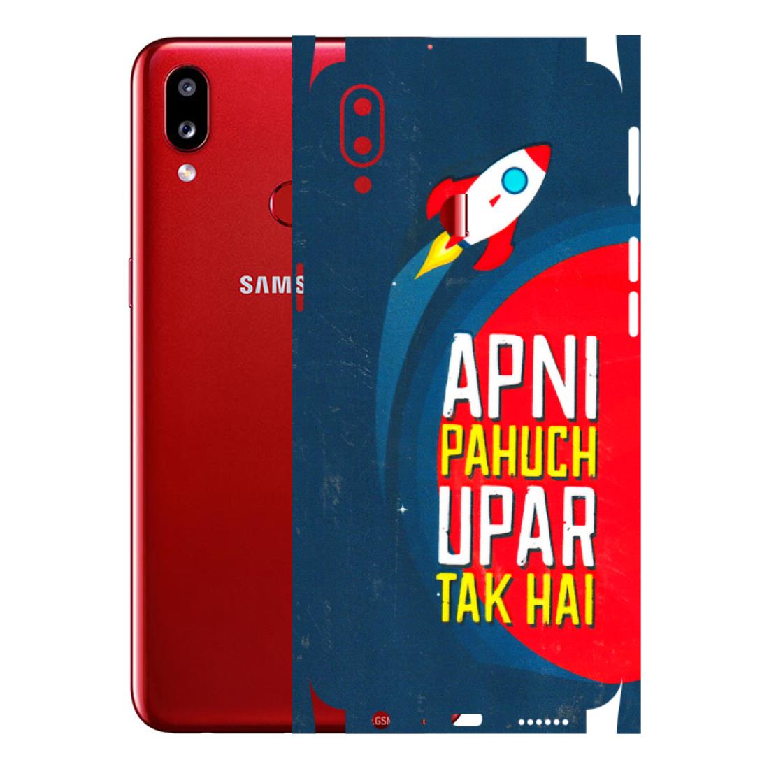Samsung A/S Series Phone Skins (All Models) - Apni Pahuch Upar Tak Hai - 3D Embossed Finish (L-276) Samsung Galaxy A10S