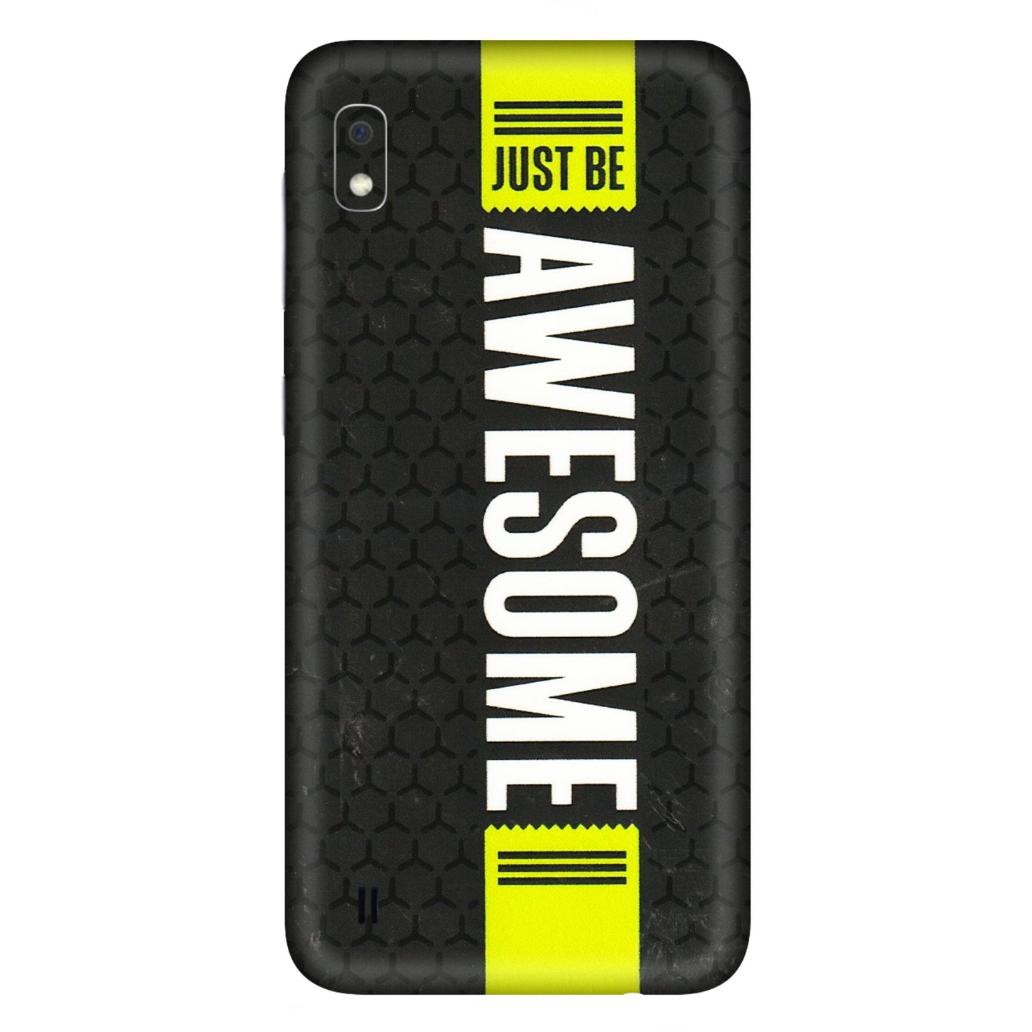 Samsung A/S Series Phone Skins (All Models) - Just Be Awesome - 3D Embossed Finish (L-101) Samsung Galaxy A10