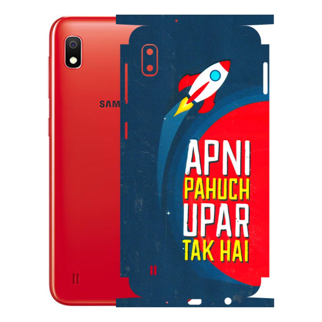 Samsung A/S Series Phone Skins (All Models) - Apni Pahuch Upar Tak Hai - 3D Embossed Finish (L-276) Samsung Galaxy A10