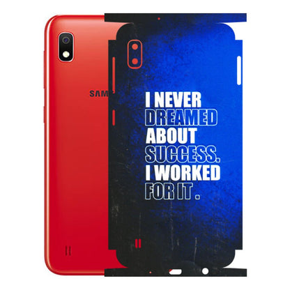Samsung A/S Series Phone Skins (All Models) - I Never Dreamed About Success - 3D Embossed Finish (L-283) Samsung Galaxy A10