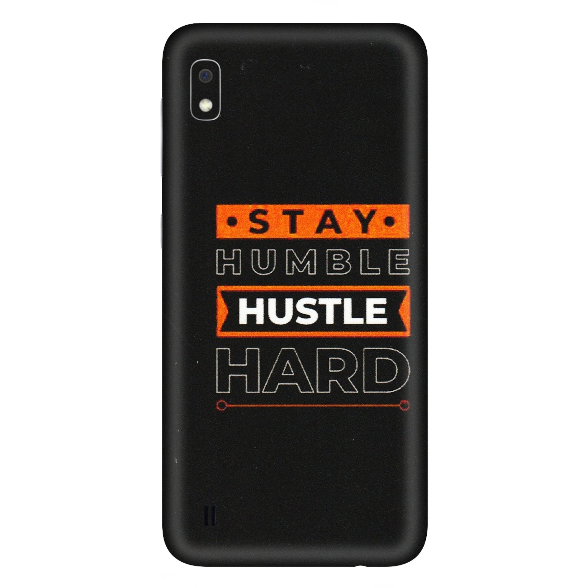 Samsung A/S Series Phone Skins (All Models) - Stay Humble Stay Hard - Matte Finish (M-48) Samsung Galaxy A10