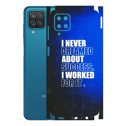 Samsung A/S Series Phone Skins (All Models) - I Never Dreamed About Success - 3D Embossed Finish (L-283) Samsung Galaxy A12