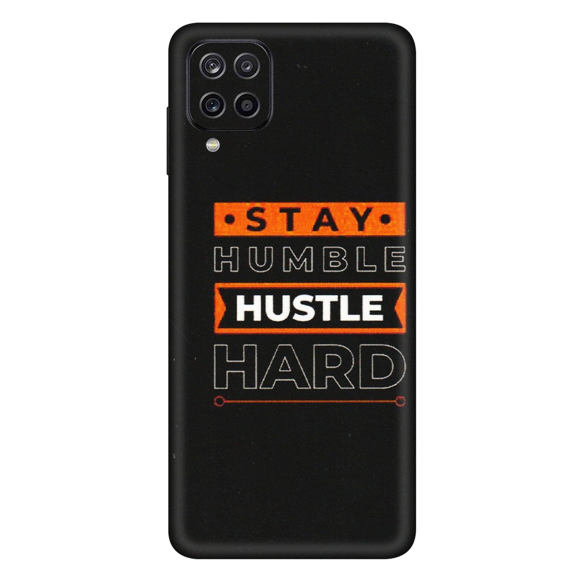 Samsung A/S Series Phone Skins (All Models) - Stay Humble Stay Hard - Matte Finish (M-48) Samsung Galaxy A12