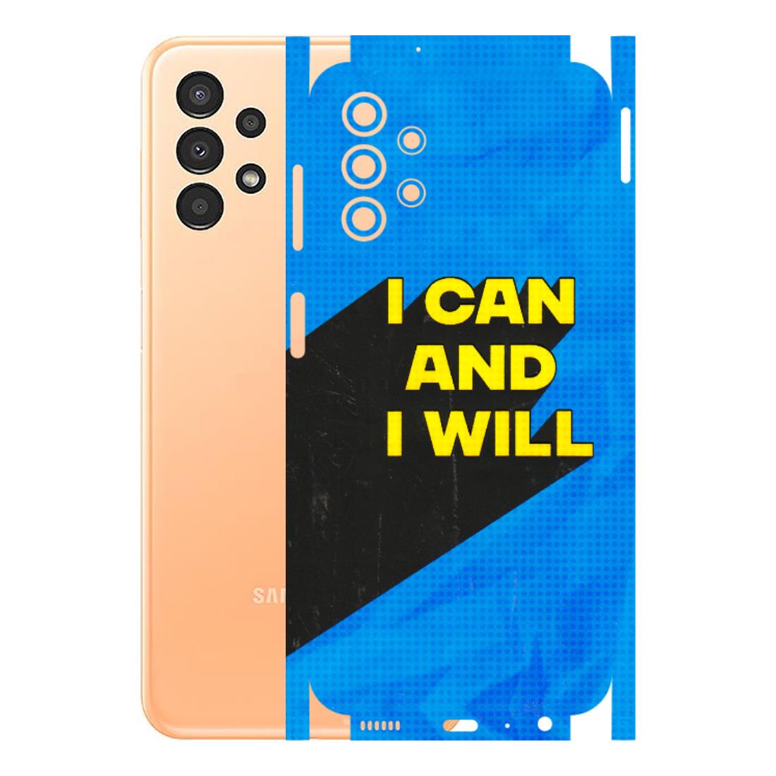 Samsung A/S Series Phone Skins (All Models) - I Can And I Will - 3D Embossed Finish (L-281) Samsung Galaxy A13 4G