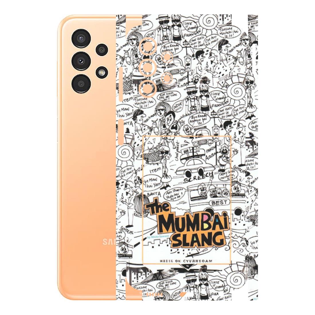 Samsung A/S Series Phone Skins (All Models) - The Mumbai Slang - Matte Finish (M-142) Samsung Galaxy A13 4G