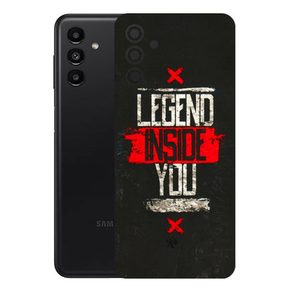 Samsung A/S Series Phone Skins (All Models) - Legend Inside You - 3D Embossed Finish (L-186) Samsung Galaxy A13 (5G)