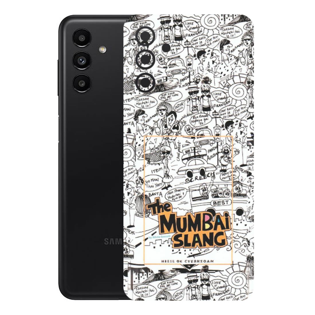Samsung A/S Series Phone Skins (All Models) - The Mumbai Slang - Matte Finish (M-142) Samsung Galaxy A13 (5G)