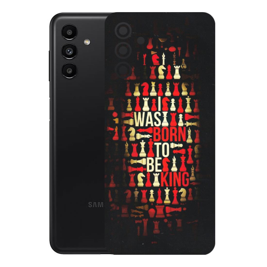 Samsung A/S Series Phone Skins (All Models) - Born To Be King - Matte Finish (M-73) Samsung Galaxy A13 (5G)