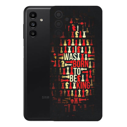 Samsung A/S Series Phone Skins (All Models) - Born To Be King - Matte Finish (M-73) Samsung Galaxy A13 (5G)