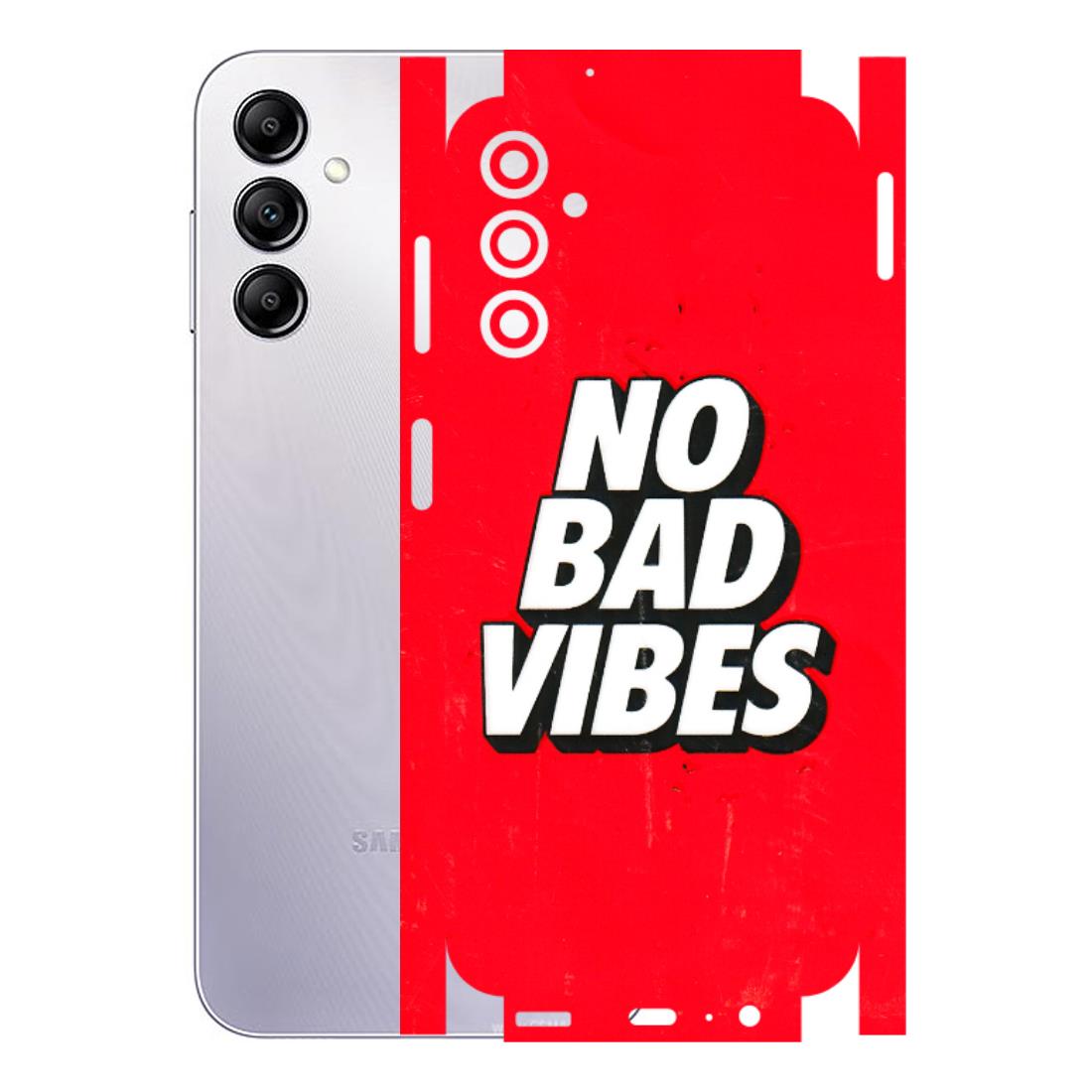 Samsung A/S Series Phone Skins (All Models) - No Bad Vibes - 3D Embossed Finish (L-280) Samsung Galaxy A14 (5G)
