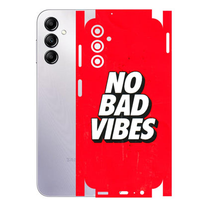 Samsung A/S Series Phone Skins (All Models) - No Bad Vibes - 3D Embossed Finish (L-280) Samsung Galaxy A14 (5G)