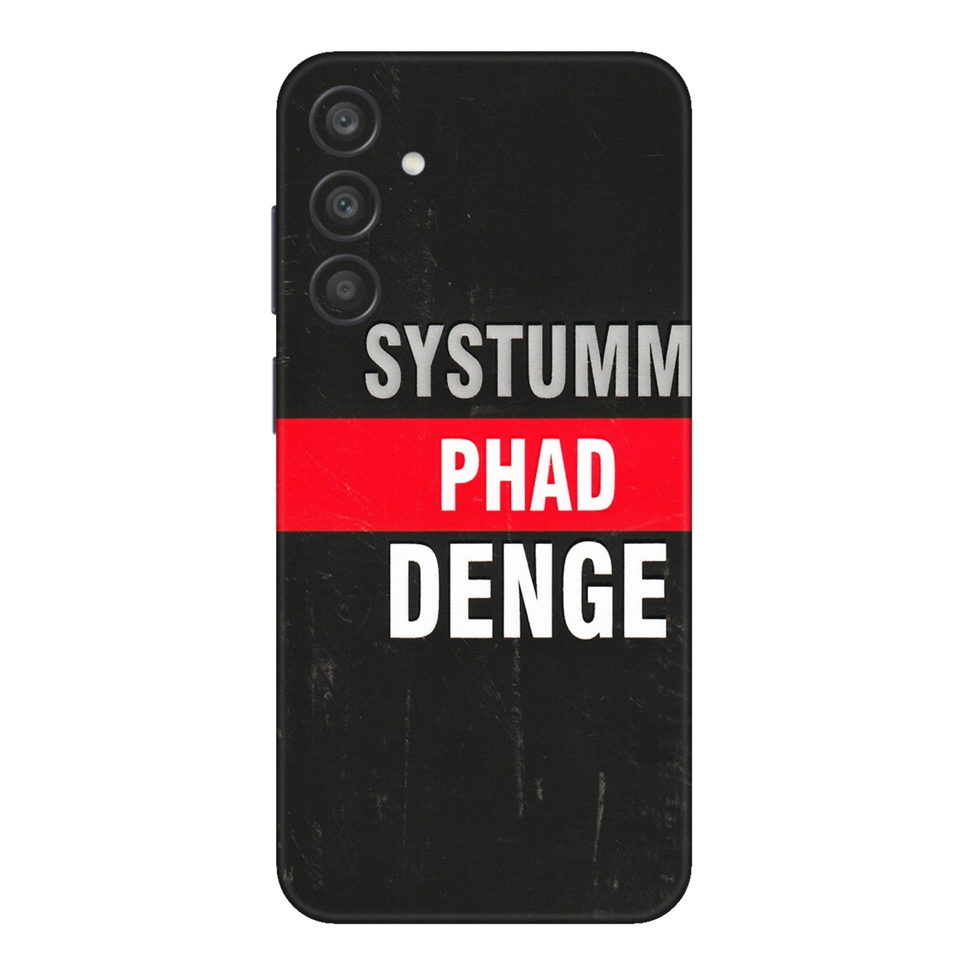Samsung A/S Series Phone Skins (All Models) - Systumm Phad Denge - 3D Embossed Finish (L-278) Samsung Galaxy A15 (5G)