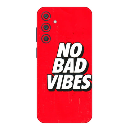 Samsung A/S Series Phone Skins (All Models) - No Bad Vibes - 3D Embossed Finish (L-280) Samsung Galaxy A15 (5G)