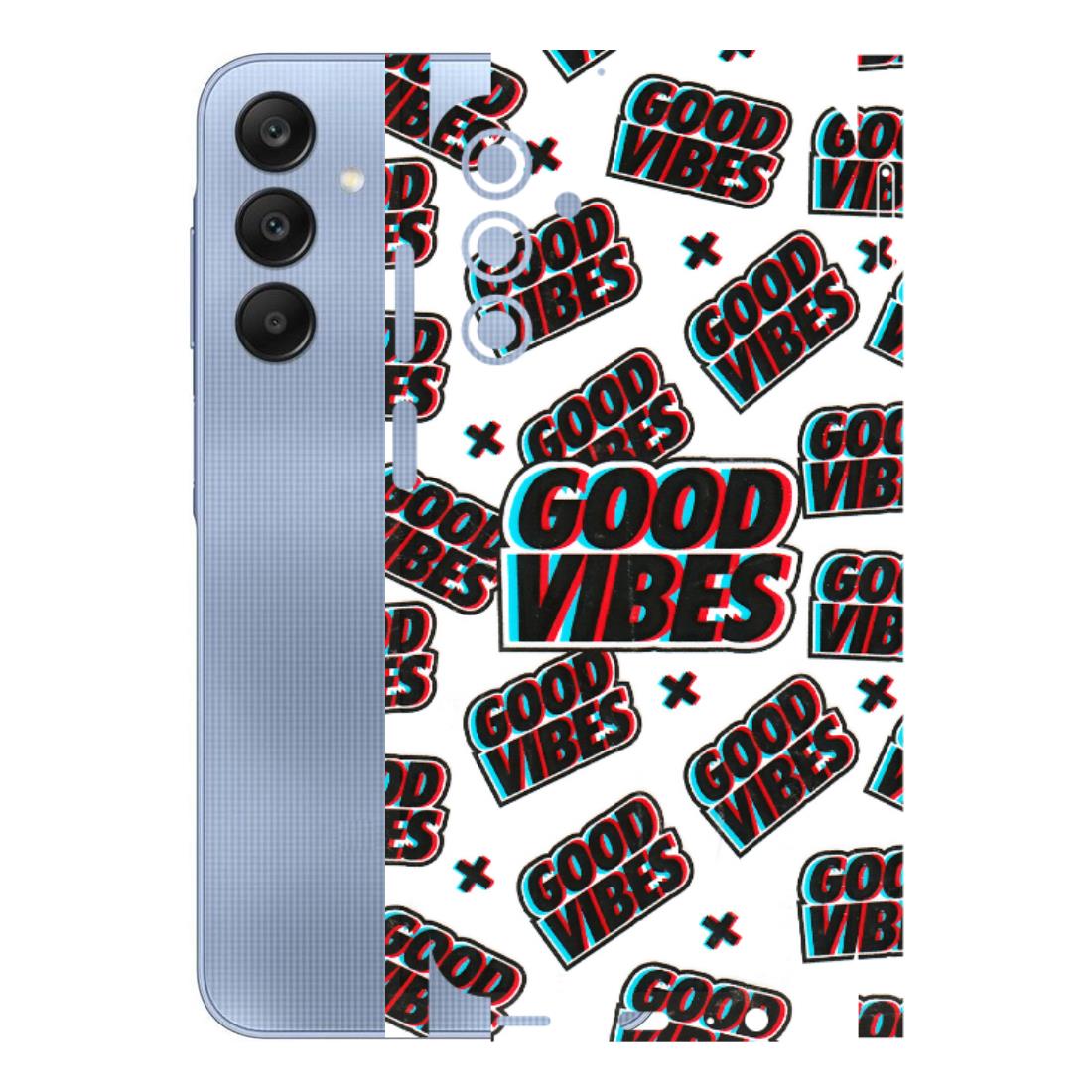 Samsung A/S Series Phone Skins (All Models) - Good Vibes - 3D Embossed Finish (L-282) Samsung Galaxy A15 (5G)