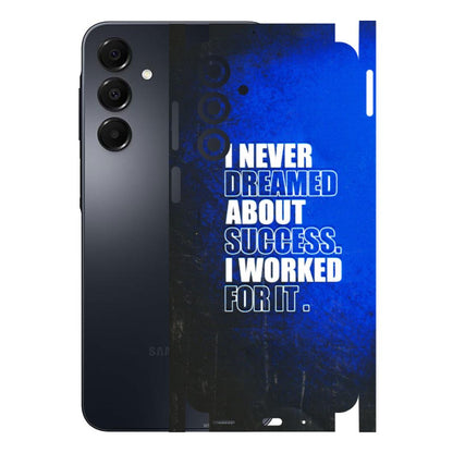 Samsung A/S Series Phone Skins (All Models) - I Never Dreamed About Success - 3D Embossed Finish (L-283) Samsung Galaxy A16